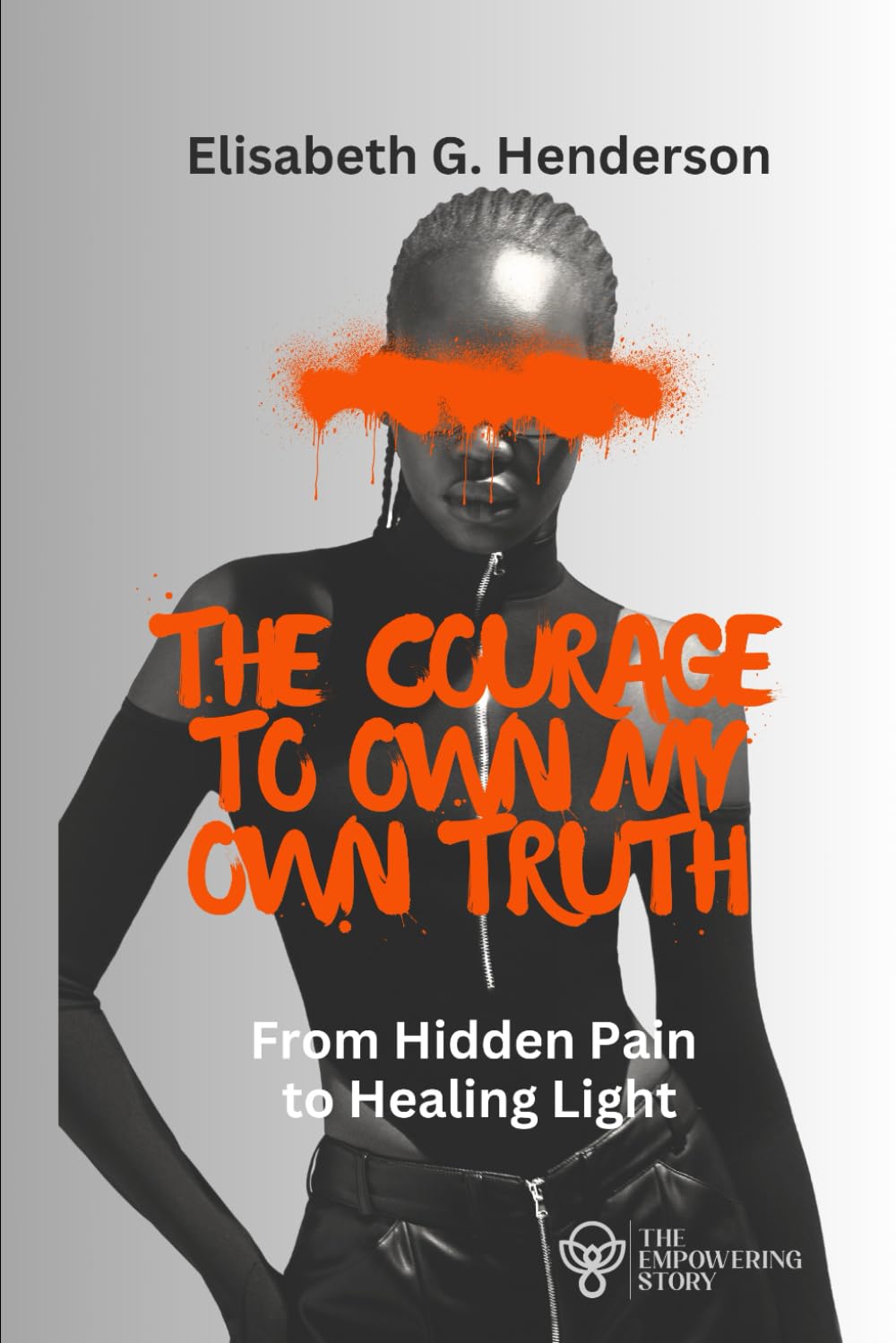 The Courage to Own My Own Truth